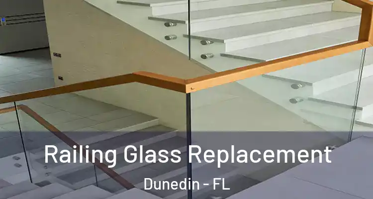 Railing Glass Replacement Dunedin - FL