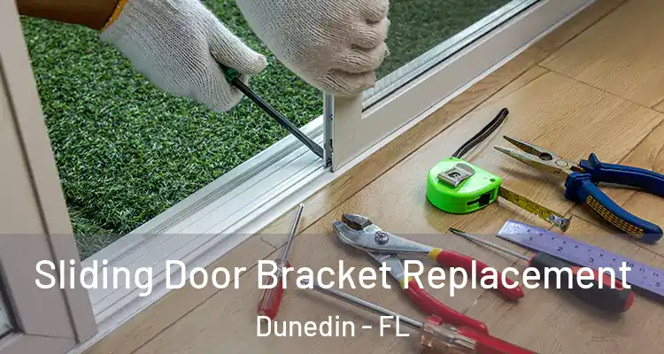 Sliding Door Bracket Replacement Dunedin - FL